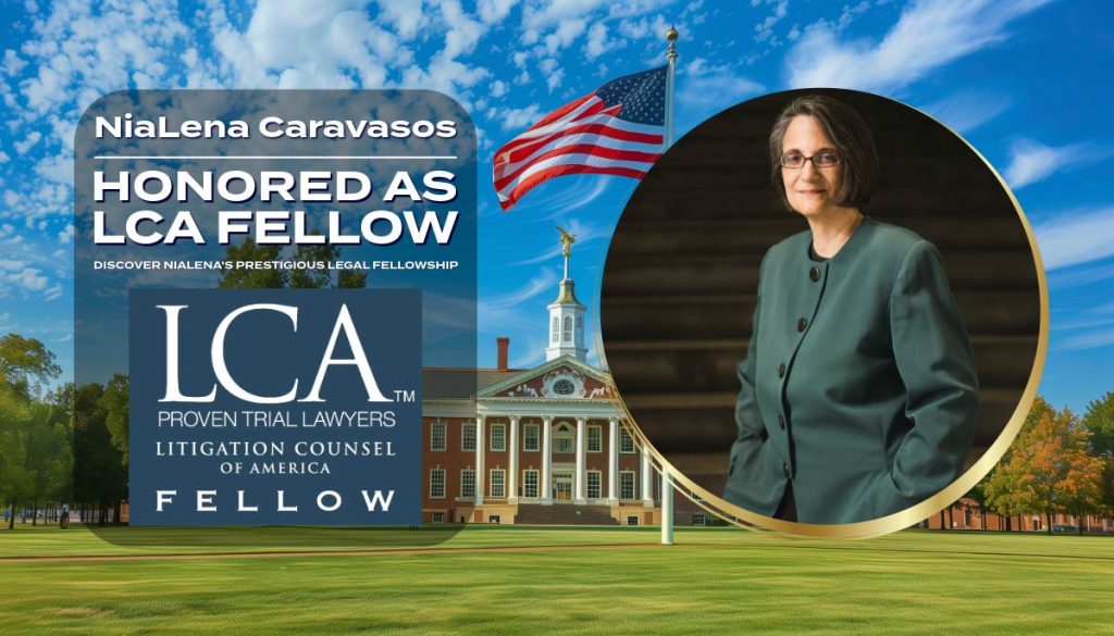 NiaLena Caravasos recognized as a Fellow by the Litigation Counsel of America, showcasing her outstanding achievement in legal excellence